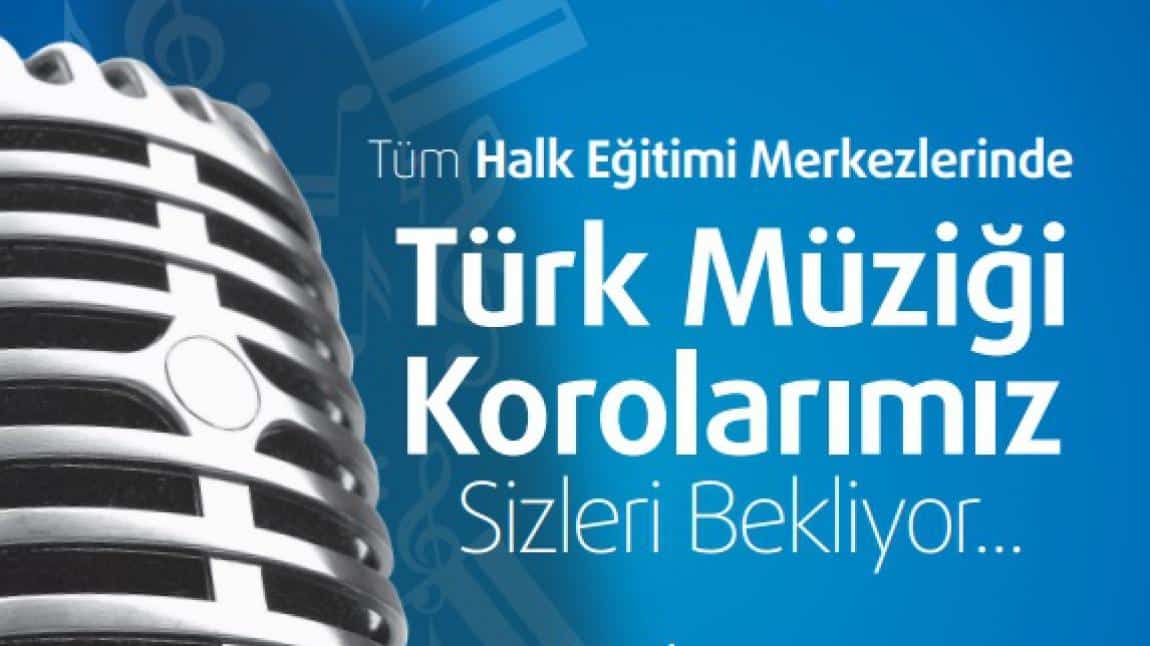 Türk Müziği Enstrümanları Eğitimi kursları ve Türk Müziği Koro Çalışması 